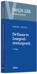 Die Klausur im Zwangsvollstreckungsrecht