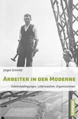 Arbeiter in der Moderne