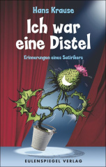 Ich war eine Distel