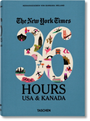 The New York Times, 36 Hours. USA & Kanada