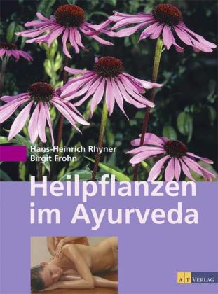 Heilpflanzen im Ayurveda