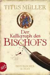 Der Kalligraph des Bischofs