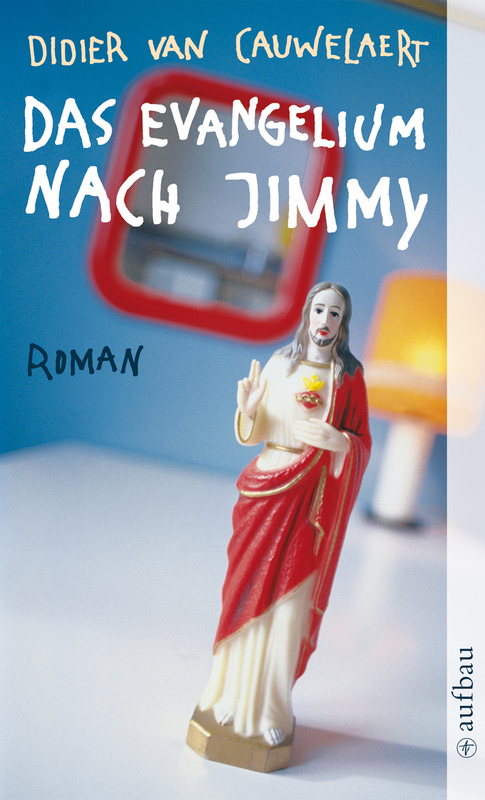 Das Evangelium nach Jimmy