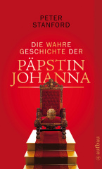 Die wahre Geschichte der Päpstin Johanna