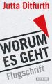 Ditfurth: Worum es geht