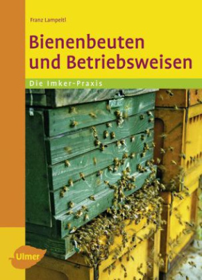 Bienenbeuten und Betriebsweisen