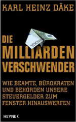 Die Milliarden-Verschwender