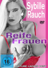 Sybille Rauch - Reife Frauen