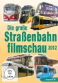 Die große Straßenbahnfilmschau 2012