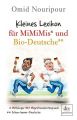 Kleines Lexikon für MiMiMis und Bio-Deutsche