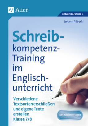 Schreibkompetenz-Training im Englischunterricht, Klasse 7/8