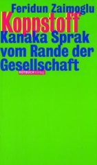 Koppstoff. Kanaka Sprak vom Rande der Gesellschaft