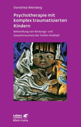 Psychotherapie mit komplex traumatisierten Kindern