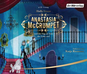 Anastasia McCrumpet und der Tag, an dem die Unke rief, 4 Audio-CDs