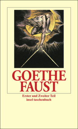 Faust, Der Tragödie Erster und Zweiter Teil