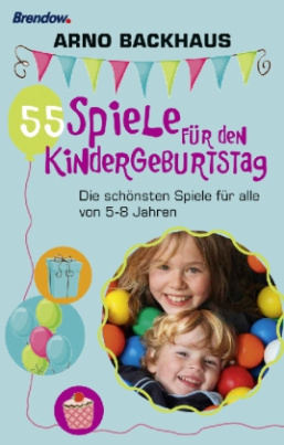 55 Spiele für den Kindergeburtstag