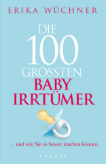 Die 100 größten Babyirrtümer