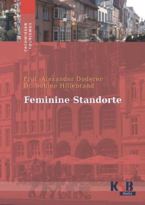 Feminine Standorte