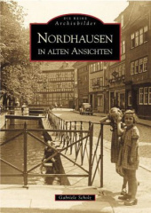 Nordhausen in alten Ansichten