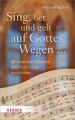 Sing, bet und geh auf Gottes Wegen ...