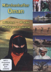 Märchenhafter Oman - Wüsten - Wadis - Weihrauchbäume, 1 DVD