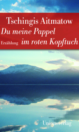 Du meine Pappel im roten Kopftuch