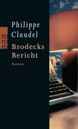 Brodecks Bericht