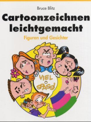 Cartoonzeichnen leichtgemacht