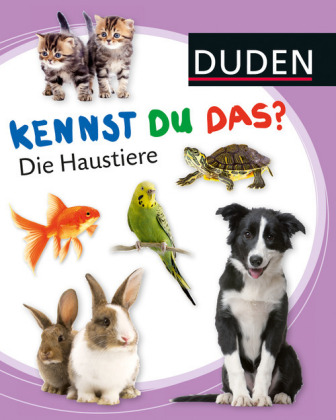 Duden - Kennst Du das? Die Haustiere