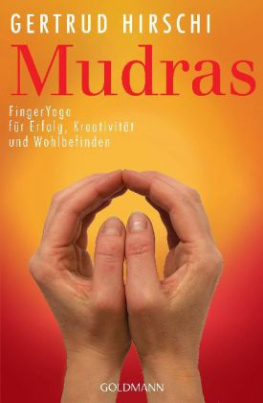 Mudras, FingerYoga für Erfolg, Kreativität und Wohlbefinden