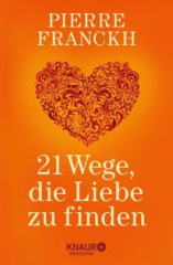 21 Wege, die Liebe zu finden