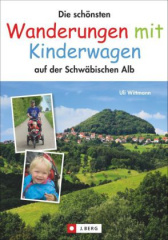 Die schönsten Wanderungen mit Kinderwagen auf der Schwäbischen Alb