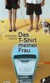 Das T-Shirt meiner Frau