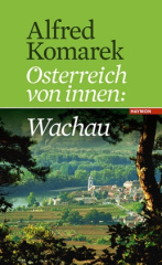 Österreich von innen: Wachau