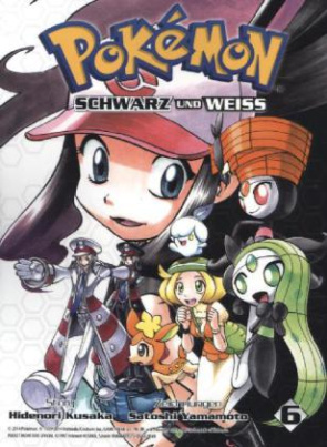 Pokémon Schwarz und Weiß. Bd.6