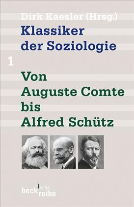 Klassiker der Soziologie. Tl.1