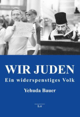 Wir Juden - Ein widerspenstiges Volk