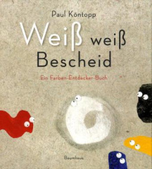 Weiß weiß Bescheid