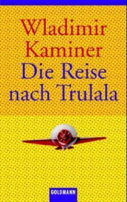 Die Reise nach Trulala