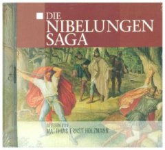 Die Nibelungensaga, 2 Audio-CDs