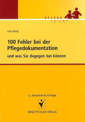 100 Fehler bei der Pflegedokumentation und was Sie dagegen tun können