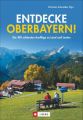 Entdecke Oberbayern!