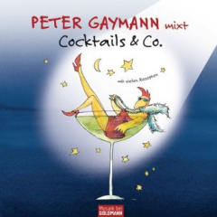 Peter Gaymann mixt Cocktails & Co.