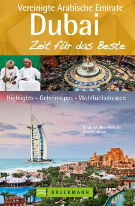 Dubai und die Vereinigten Arabischen Emirate, Zeit für das Beste