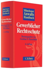 Münchener Anwaltshandbuch Gewerblicher Rechtsschutz