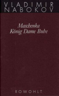 Maschenka. König, Dame, Bube