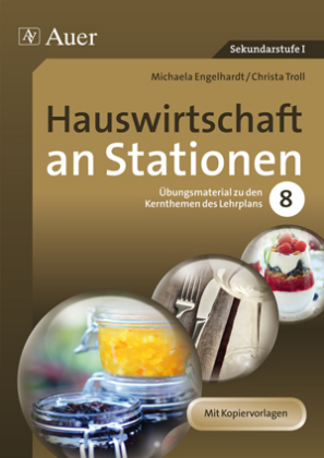 Hauswirtschaft an Stationen, Klasse 8