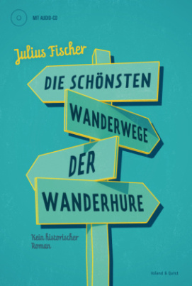 Die schönsten Wanderwege der Wanderhure, m. Audio-CD