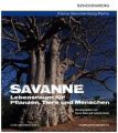 Savanne - Lebensraum für Pflanzen, Tiere und Menschen