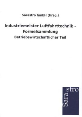 Industriemeister Luftfahrttechnik - Formelsammlung